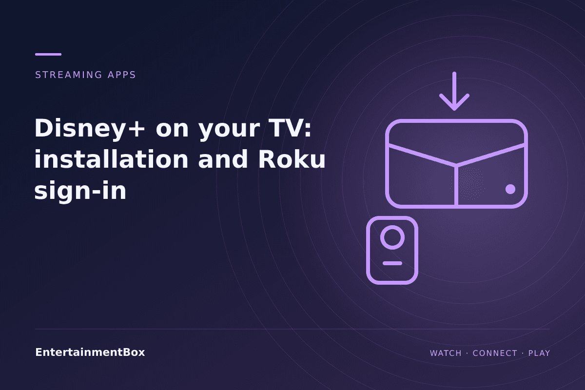 EntertainmentBox editorial cover: Disney+ on your TV: installation and Roku sign-in