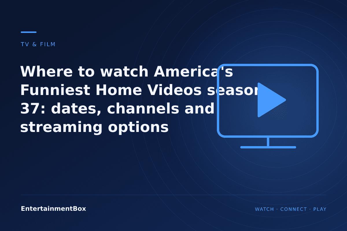 EntertainmentBox editorial cover: Where to watch America's Funniest Home Videos season 37: dates, channels and streaming options