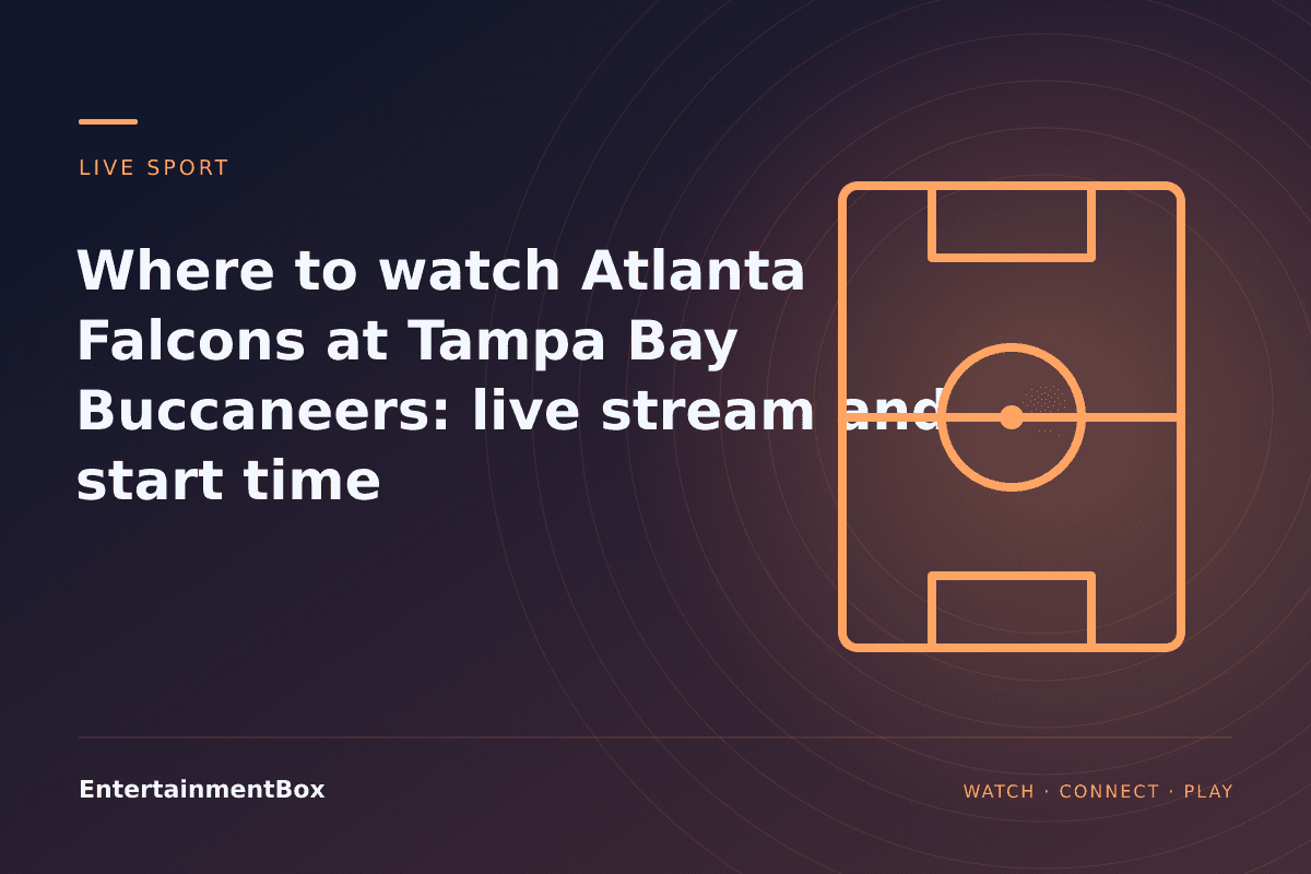 EntertainmentBox editorial cover: Where to watch Atlanta Falcons at Tampa Bay Buccaneers: live stream and start time