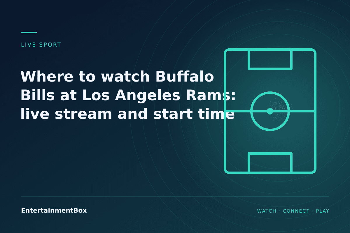 EntertainmentBox editorial cover: Where to watch Buffalo Bills at Los Angeles Rams: live stream and start time