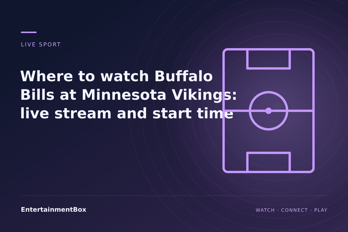 EntertainmentBox editorial cover: Where to watch Buffalo Bills at Minnesota Vikings: live stream and start time