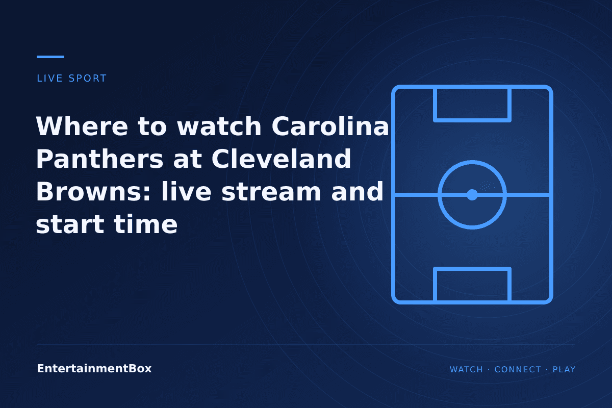 EntertainmentBox editorial cover: Where to watch Carolina Panthers at Cleveland Browns: live stream and start time