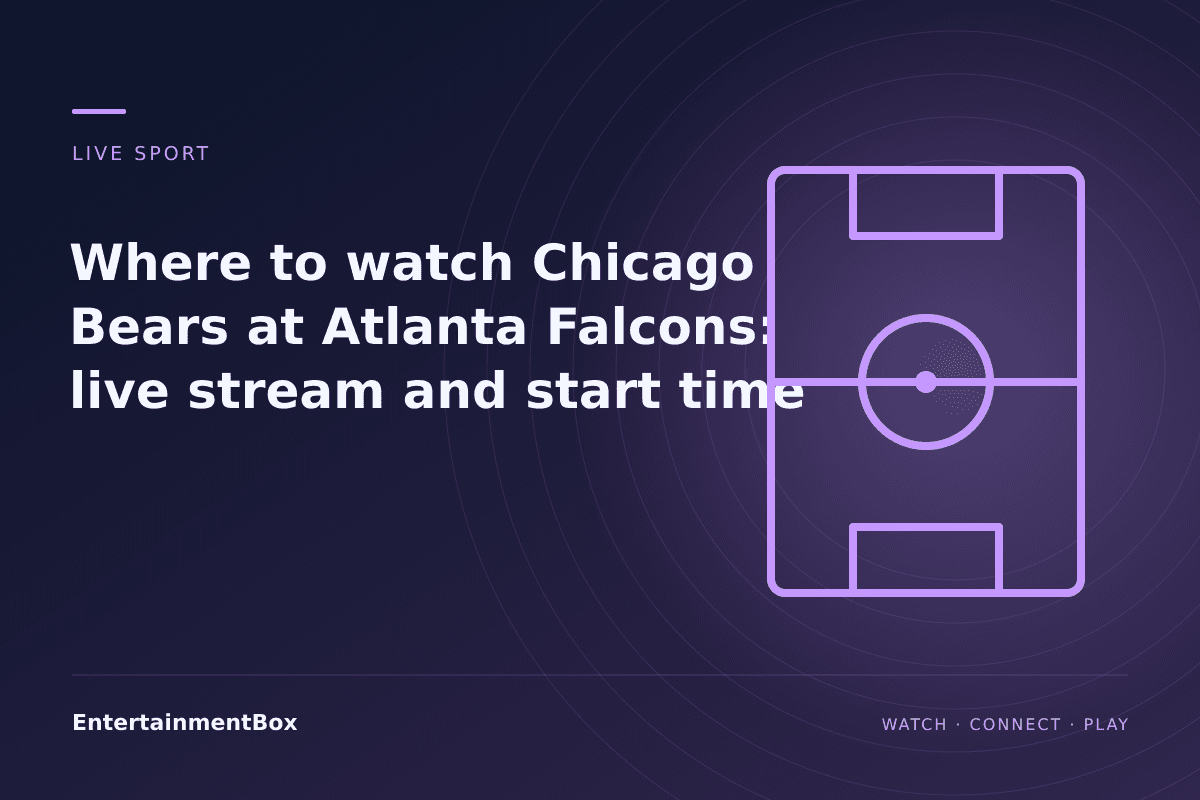 EntertainmentBox editorial cover: Where to watch Chicago Bears at Atlanta Falcons: live stream and start time