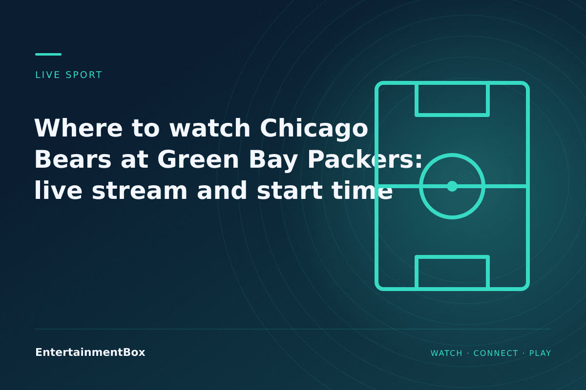 EntertainmentBox editorial cover: Where to watch Chicago Bears at Green Bay Packers: live stream and start time