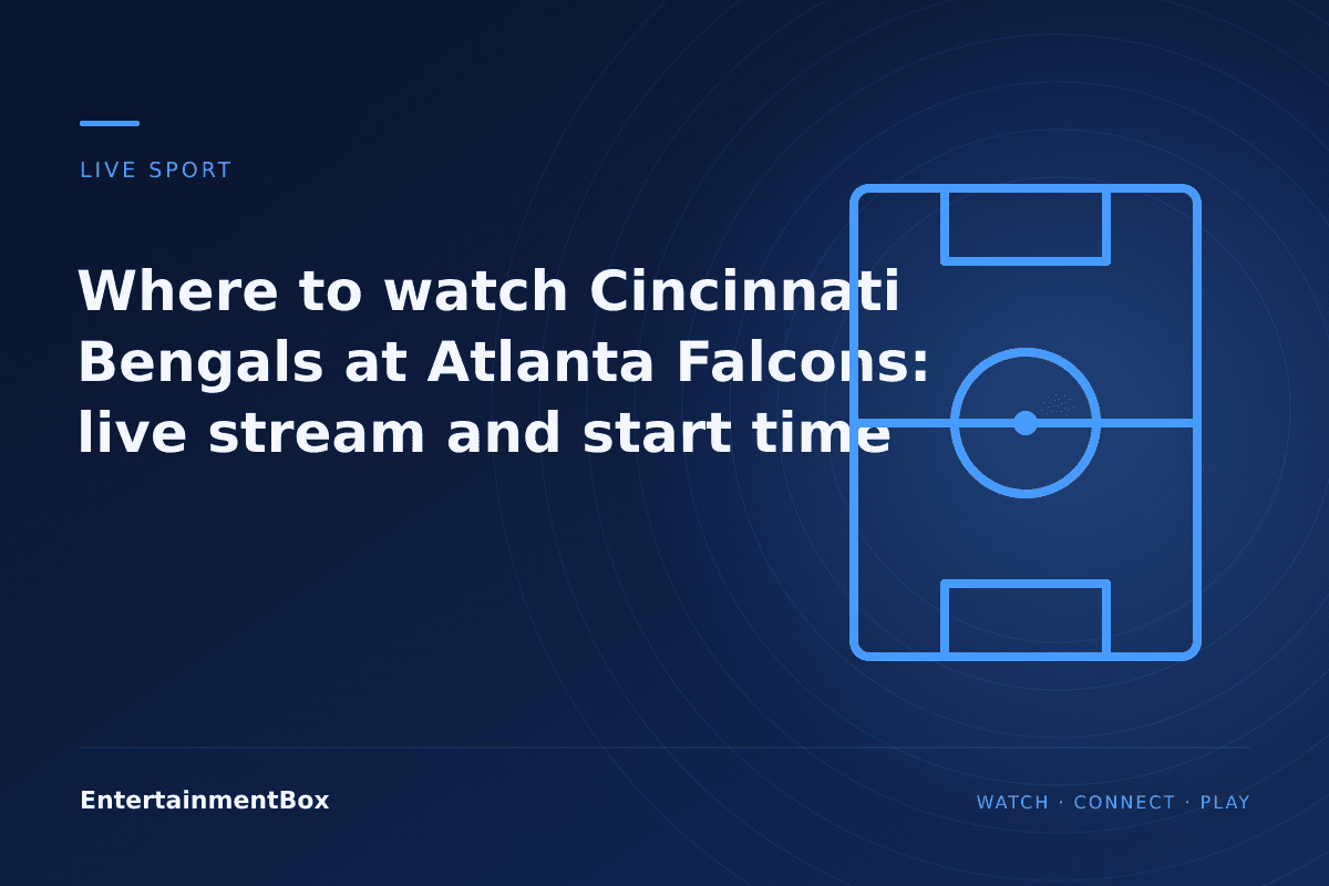 EntertainmentBox editorial cover: Where to watch Cincinnati Bengals at Atlanta Falcons: live stream and start time