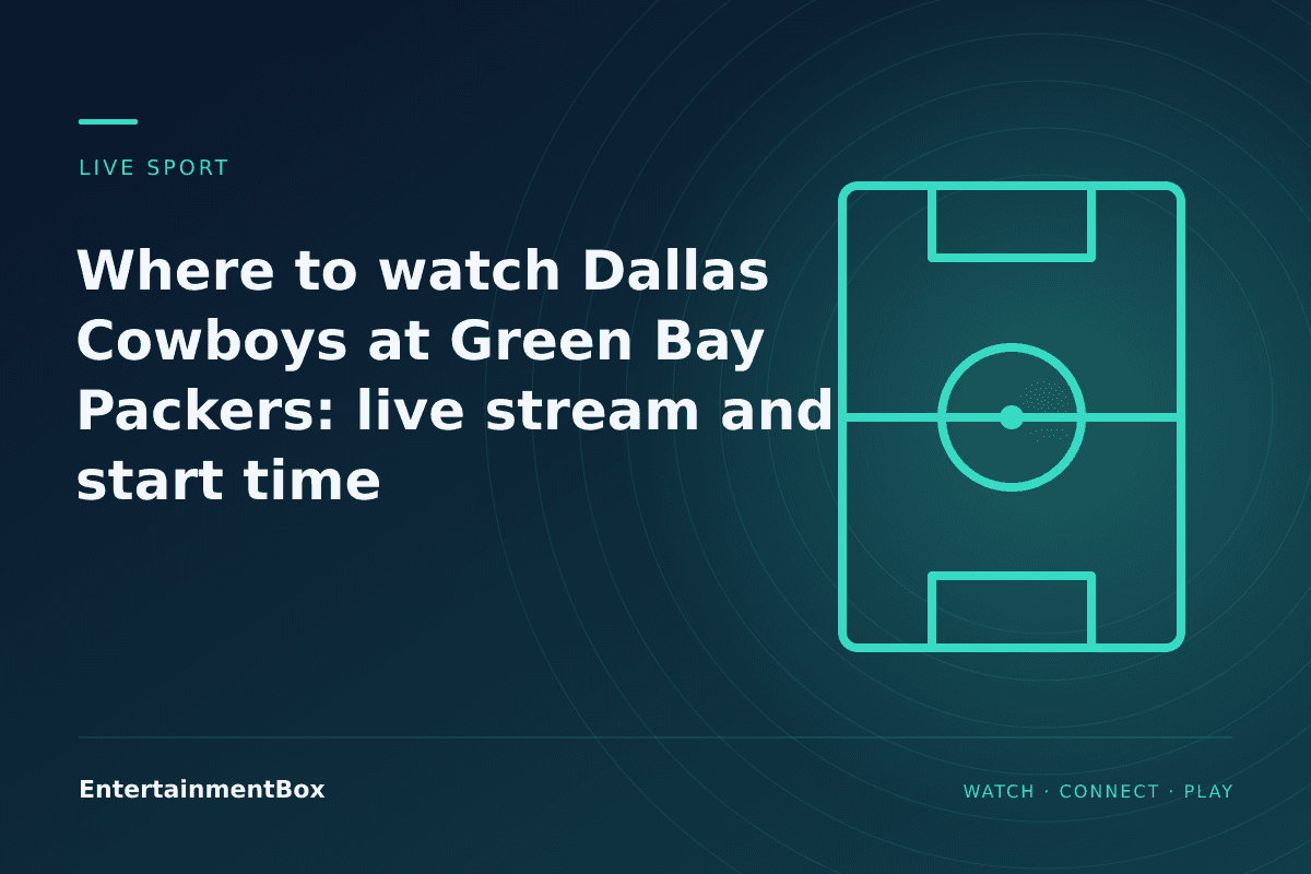 EntertainmentBox editorial cover: Where to watch Dallas Cowboys at Green Bay Packers: live stream and start time