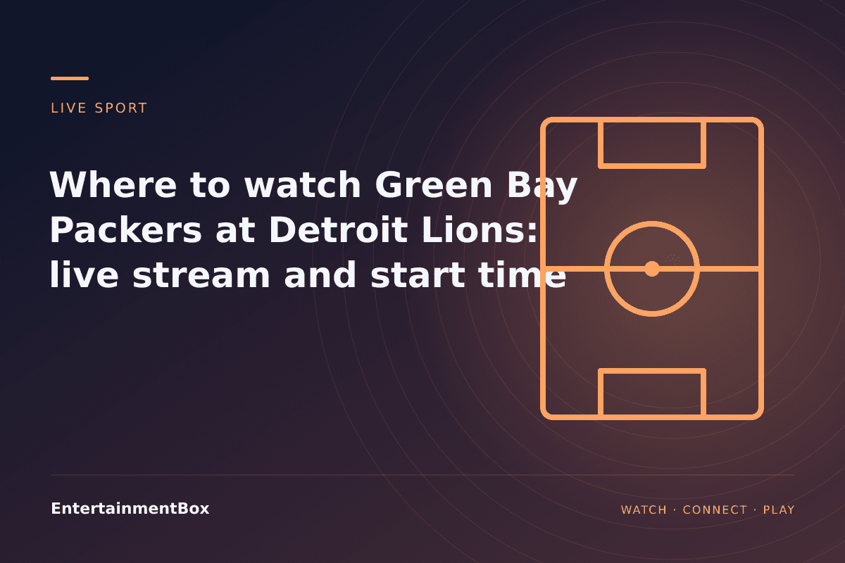 EntertainmentBox editorial cover: Where to watch Green Bay Packers at Detroit Lions: live stream and start time