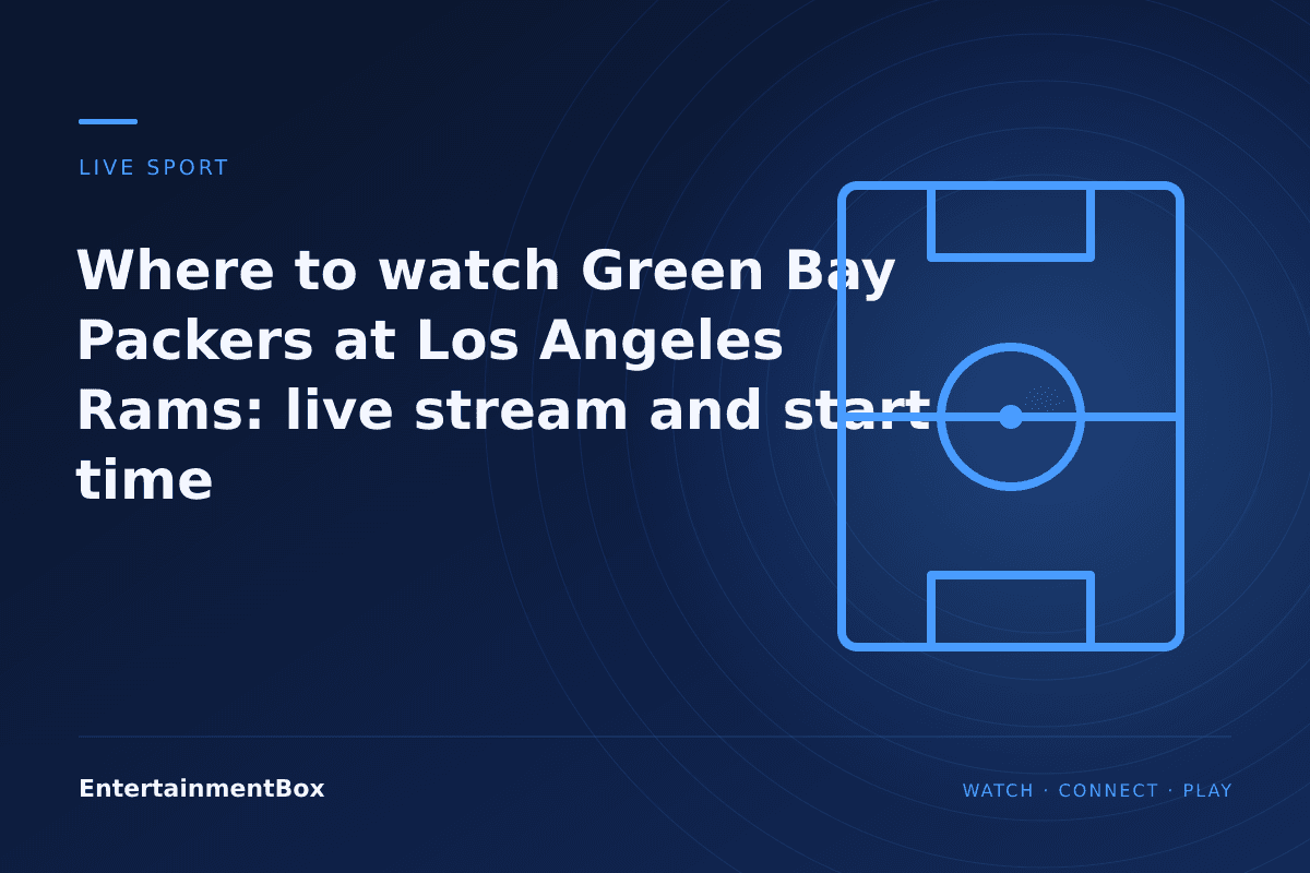 EntertainmentBox editorial cover: Where to watch Green Bay Packers at Los Angeles Rams: live stream and start time