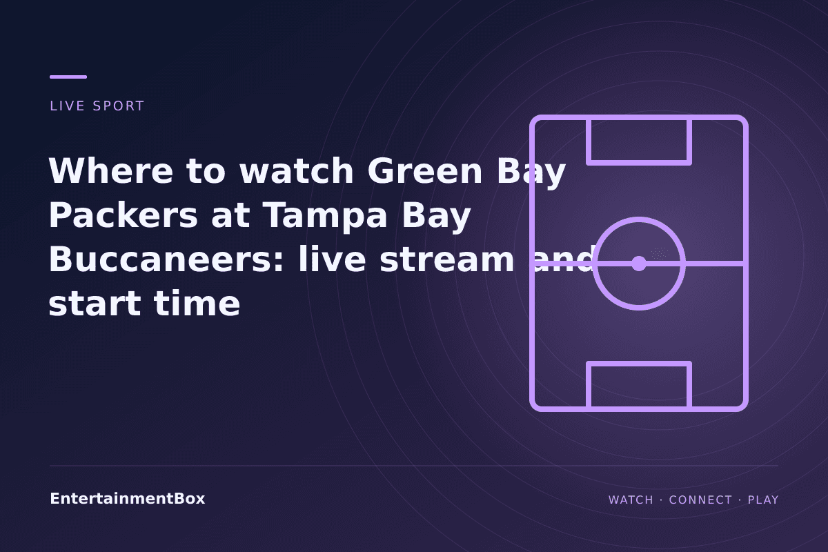 EntertainmentBox editorial cover: Where to watch Green Bay Packers at Tampa Bay Buccaneers: live stream and start time