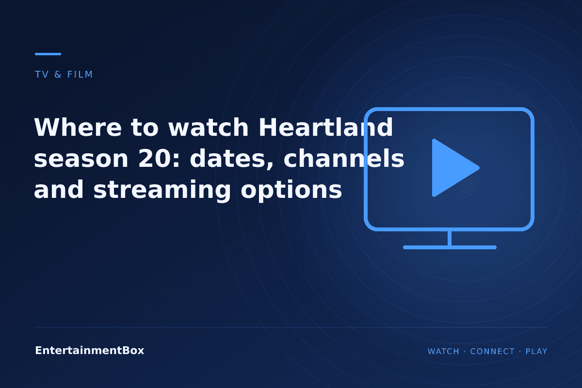 EntertainmentBox editorial cover: Where to watch Heartland season 20: dates, channels and streaming options