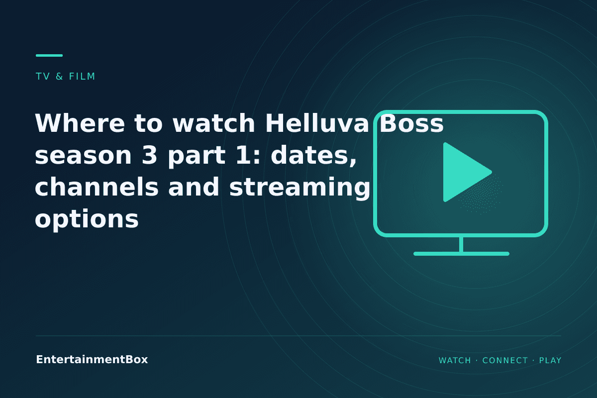 EntertainmentBox editorial cover: Where to watch Helluva Boss season 3 part 1: dates, channels and streaming options