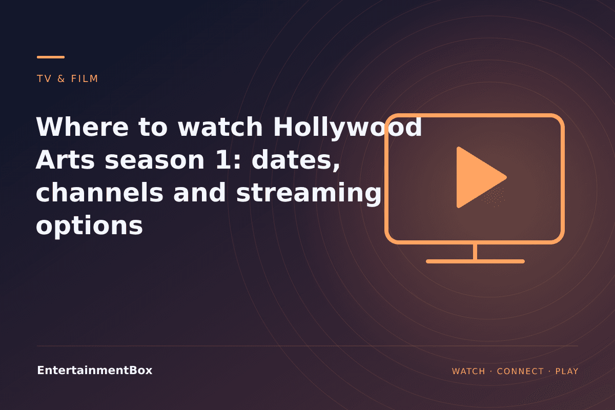EntertainmentBox editorial cover: Where to watch Hollywood Arts season 1: dates, channels and streaming options