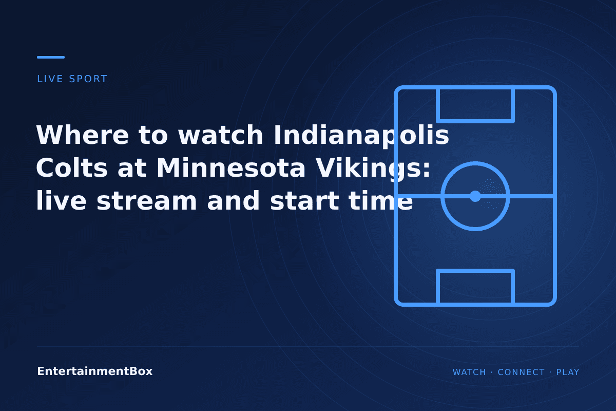 EntertainmentBox editorial cover: Where to watch Indianapolis Colts at Minnesota Vikings: live stream and start time