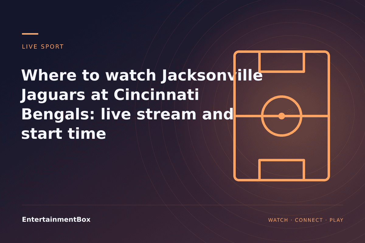 EntertainmentBox editorial cover: Where to watch Jacksonville Jaguars at Cincinnati Bengals: live stream and start time
