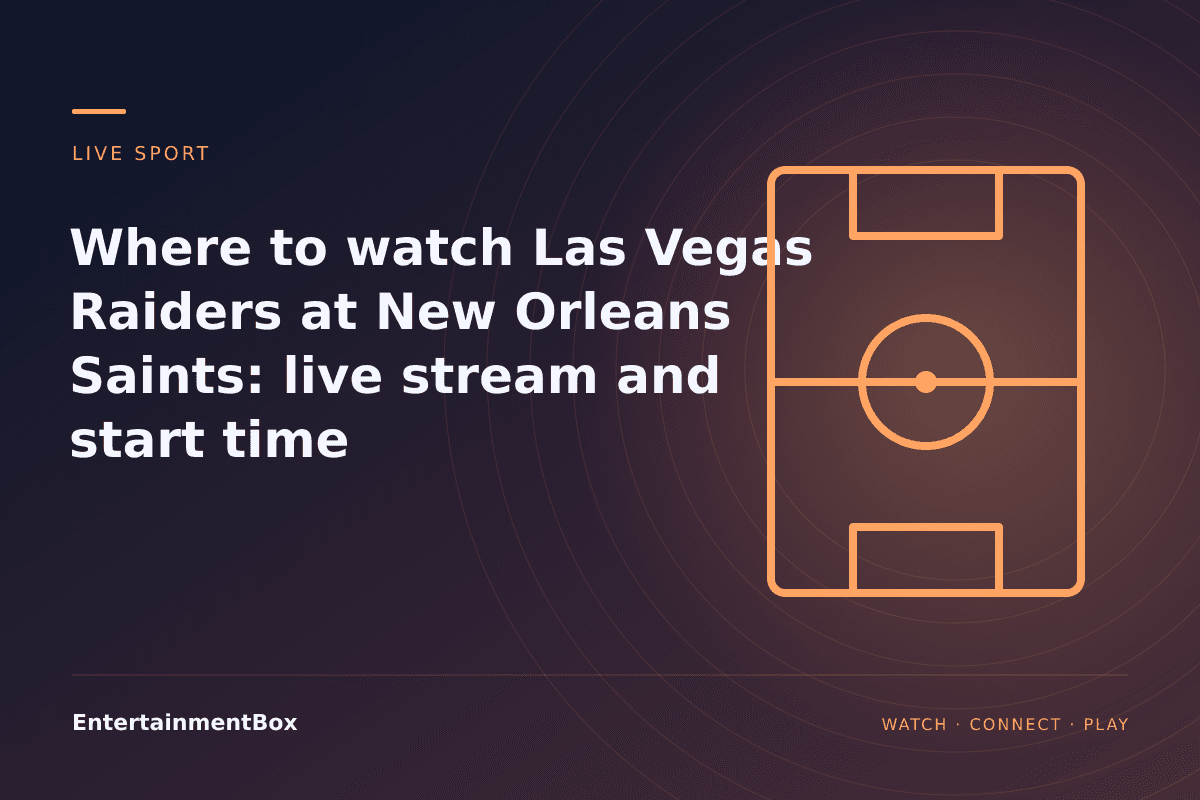 EntertainmentBox editorial cover: Where to watch Las Vegas Raiders at New Orleans Saints: live stream and start time