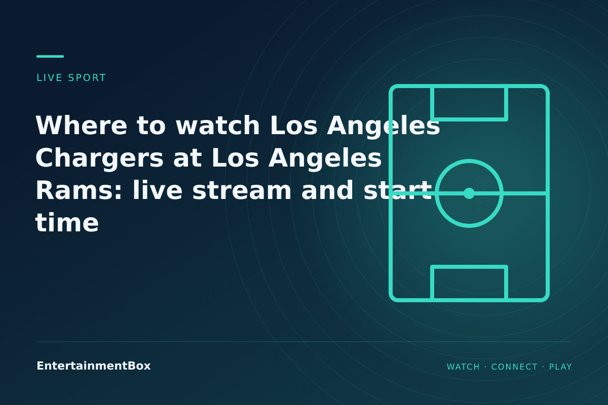 EntertainmentBox editorial cover: Where to watch Los Angeles Chargers at Los Angeles Rams: live stream and start time