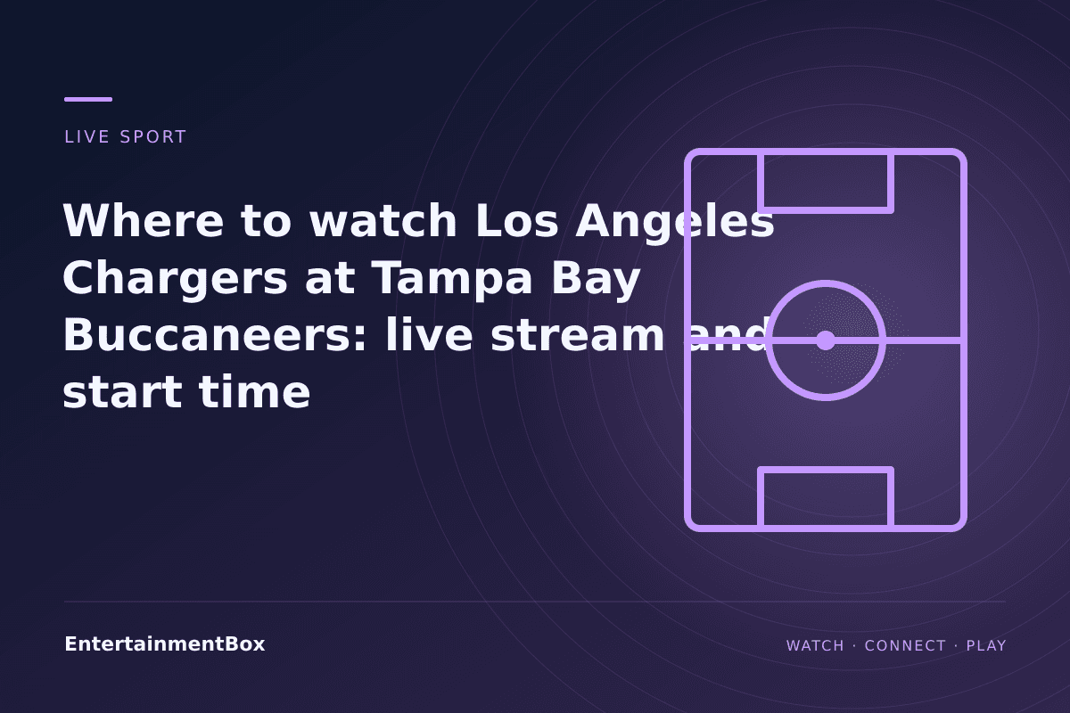 EntertainmentBox editorial cover: Where to watch Los Angeles Chargers at Tampa Bay Buccaneers: live stream and start time