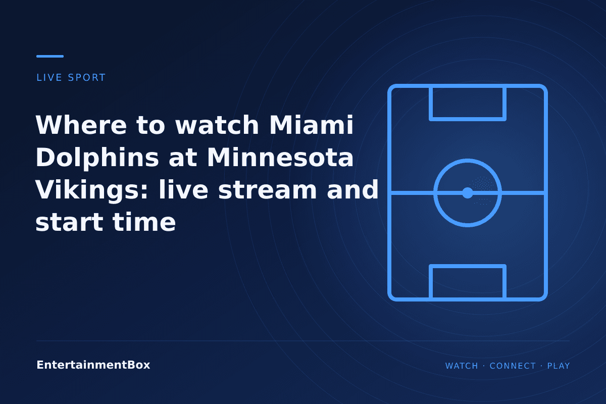 EntertainmentBox editorial cover: Where to watch Miami Dolphins at Minnesota Vikings: live stream and start time