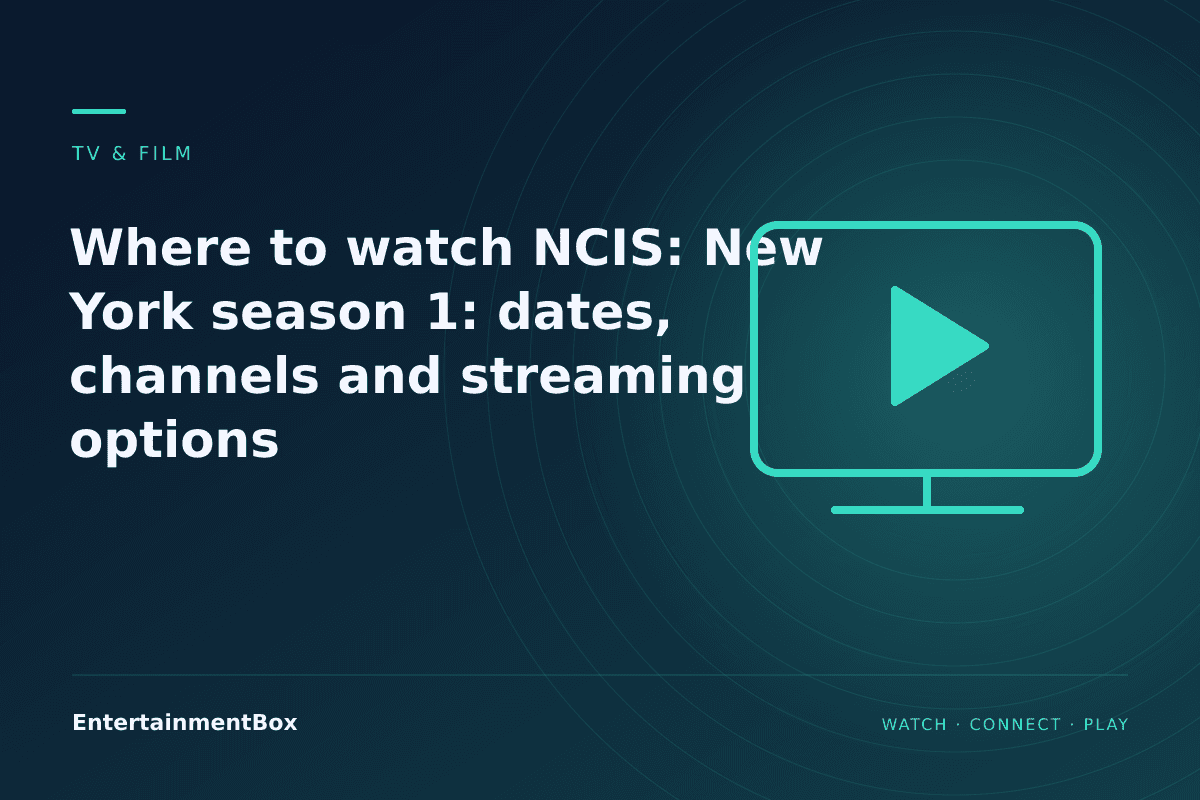 EntertainmentBox editorial cover: Where to watch NCIS: New York season 1: dates, channels and streaming options