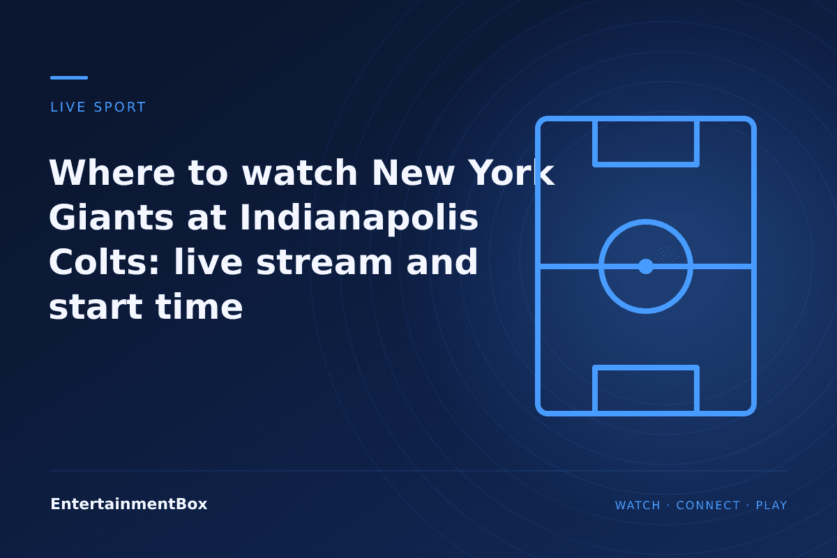 EntertainmentBox editorial cover: Where to watch New York Giants at Indianapolis Colts: live stream and start time