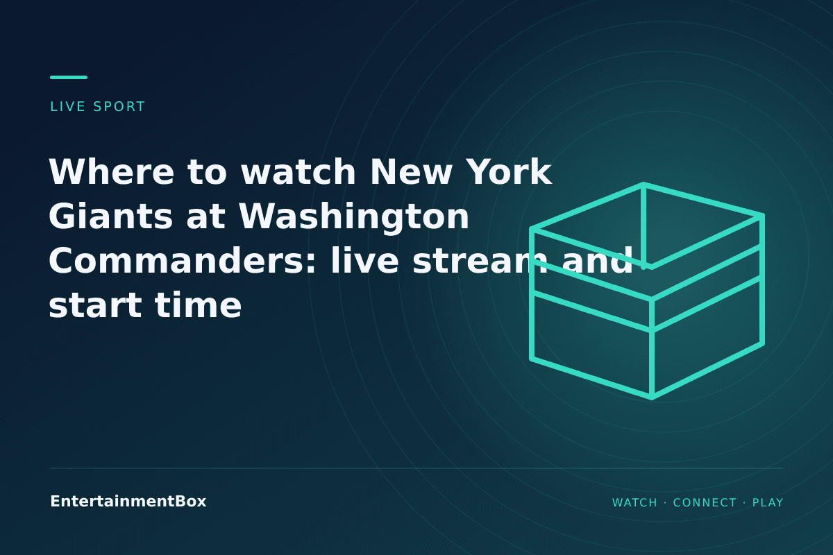 EntertainmentBox editorial cover: Where to watch New York Giants at Washington Commanders: live stream and start time