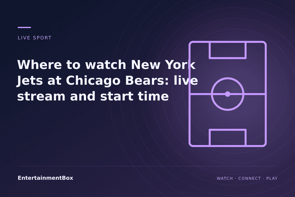 EntertainmentBox editorial cover: Where to watch New York Jets at Chicago Bears: live stream and start time