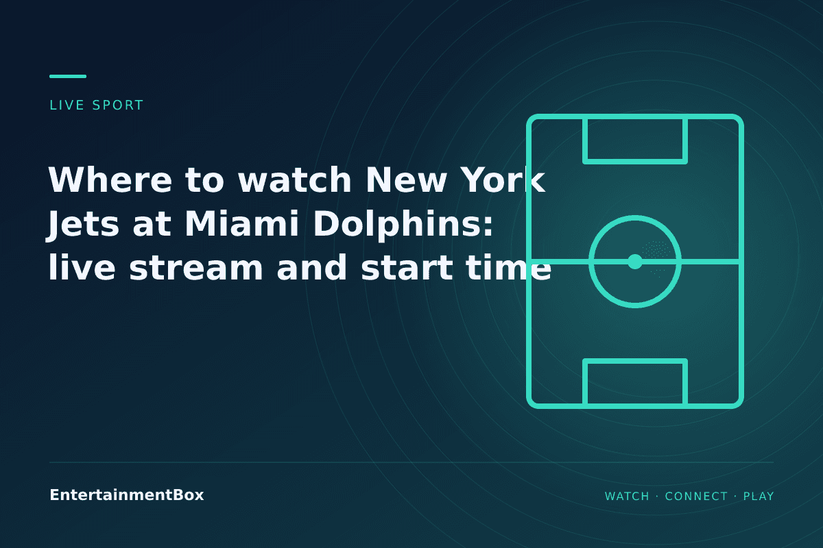 EntertainmentBox editorial cover: Where to watch New York Jets at Miami Dolphins: live stream and start time