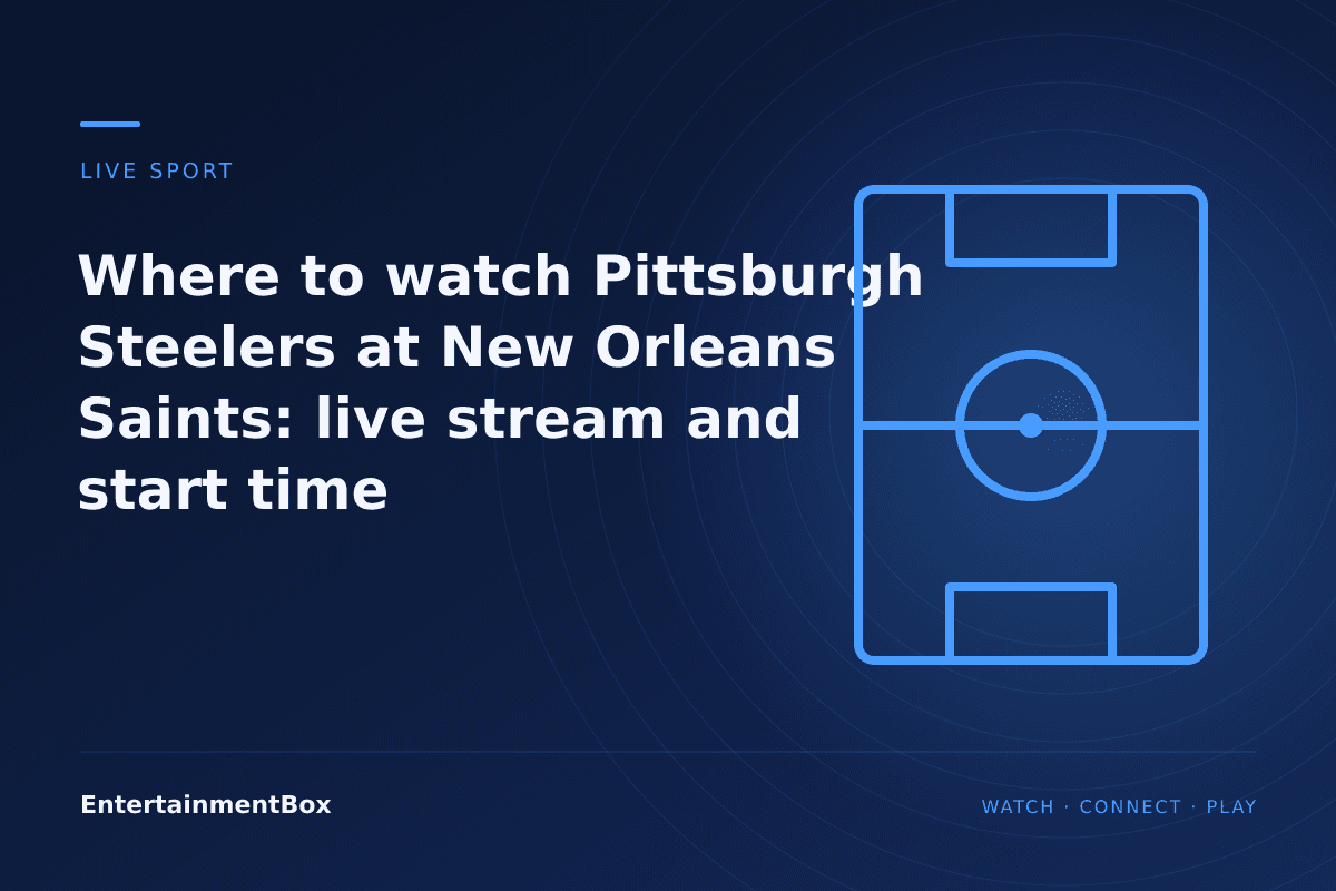 EntertainmentBox editorial cover: Where to watch Pittsburgh Steelers at New Orleans Saints: live stream and start time