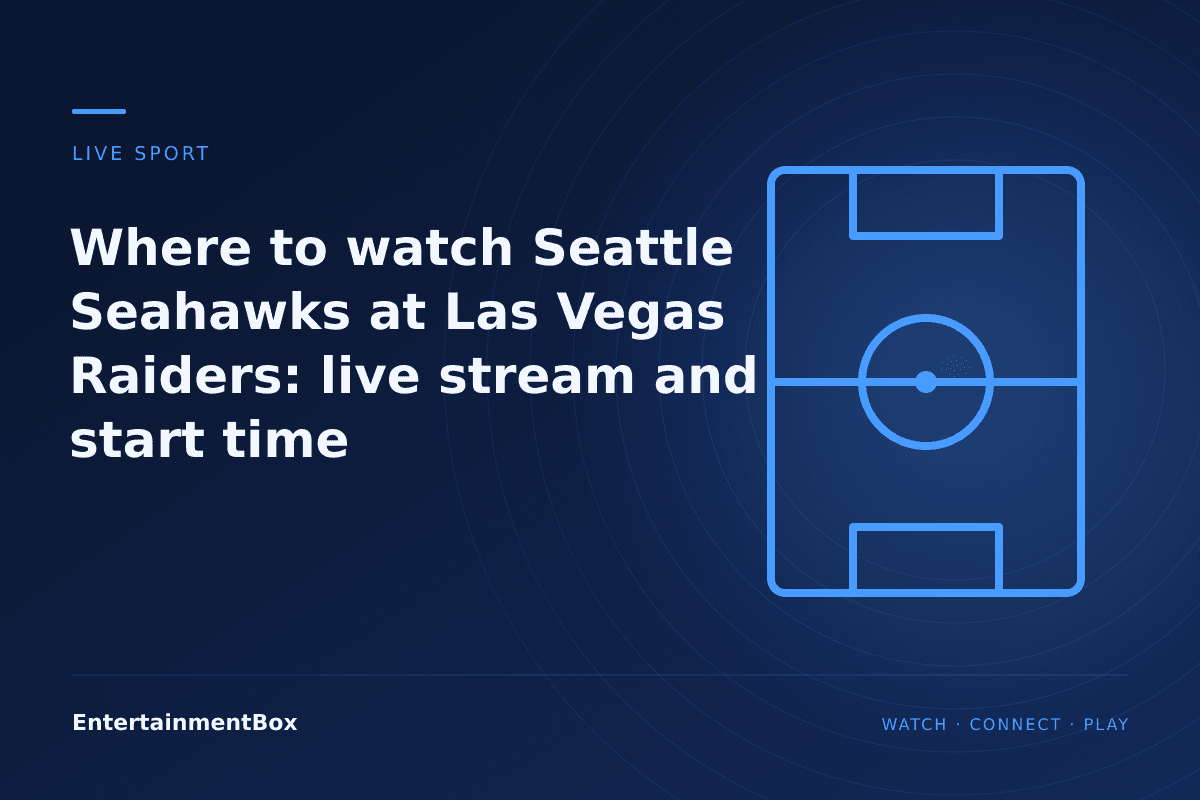 EntertainmentBox editorial cover: Where to watch Seattle Seahawks at Las Vegas Raiders: live stream and start time