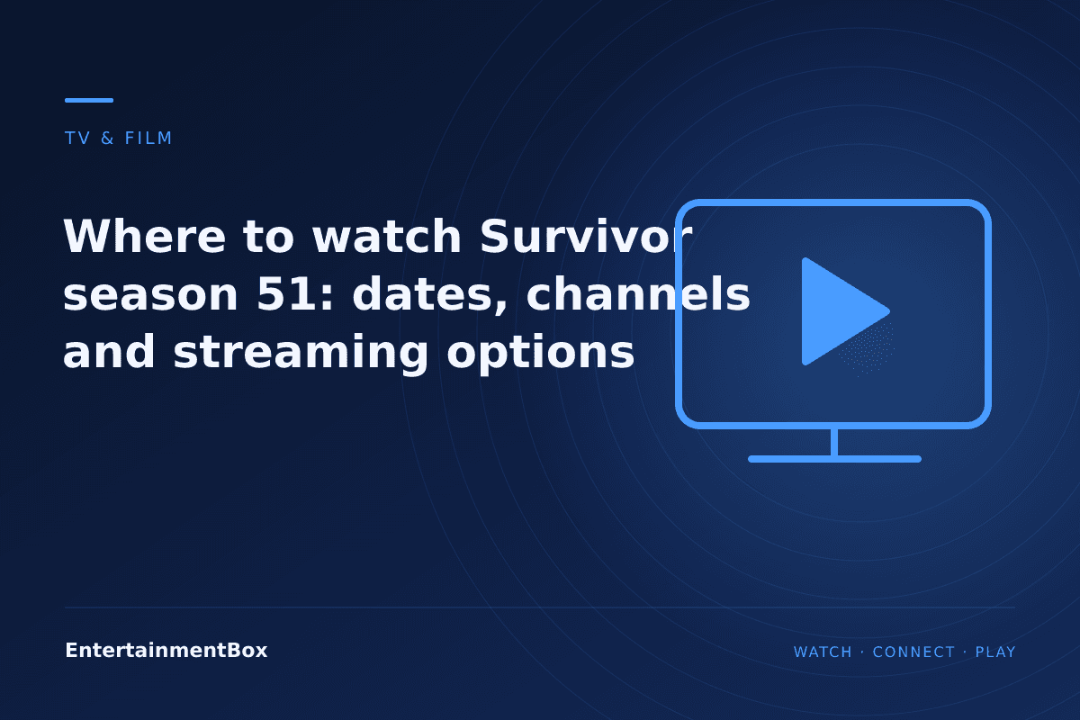 EntertainmentBox editorial cover: Where to watch Survivor season 51: dates, channels and streaming options