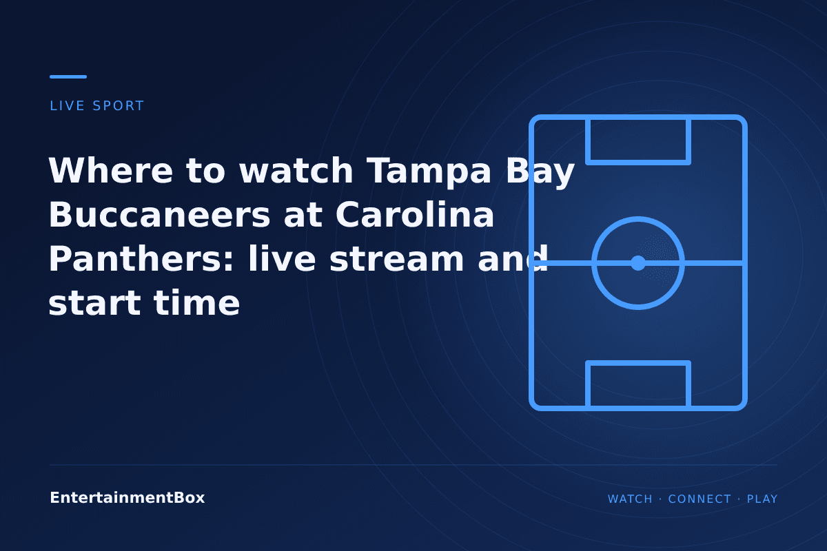 EntertainmentBox editorial cover: Where to watch Tampa Bay Buccaneers at Carolina Panthers: live stream and start time