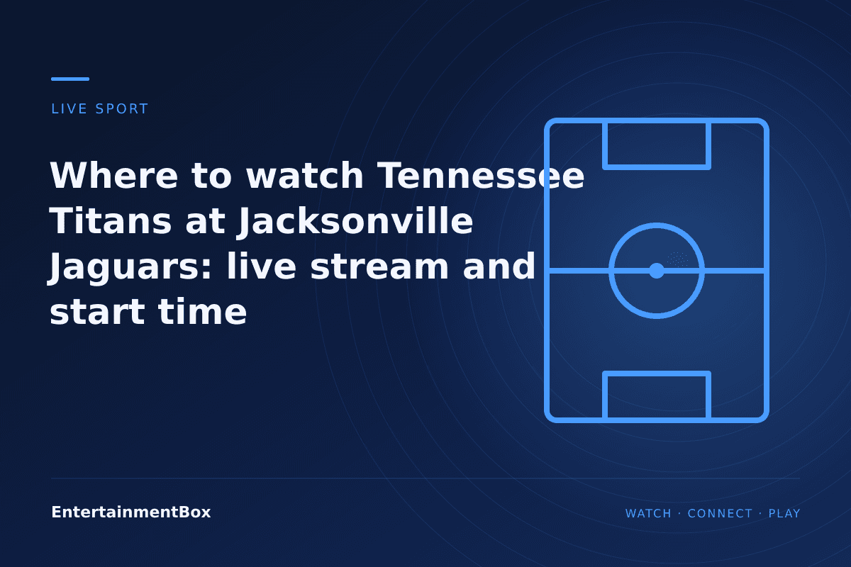 EntertainmentBox editorial cover: Where to watch Tennessee Titans at Jacksonville Jaguars: live stream and start time