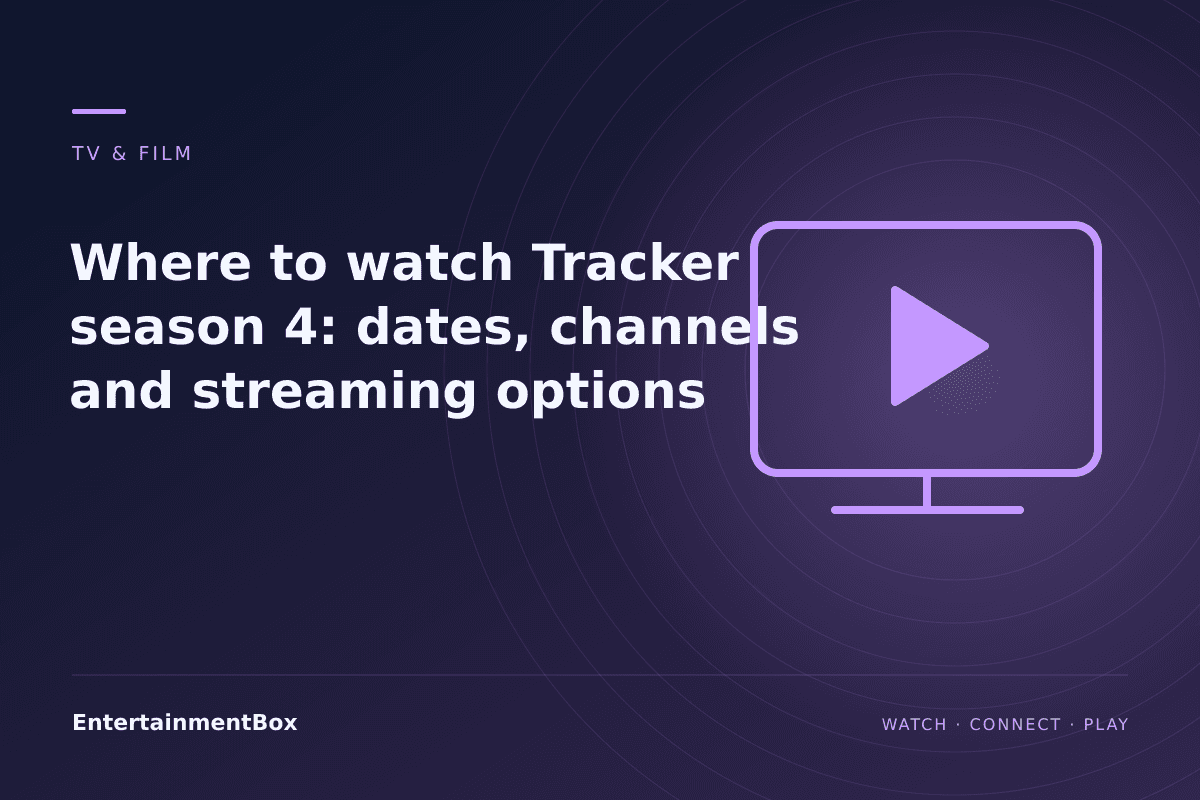 EntertainmentBox editorial cover: Where to watch Tracker season 4: dates, channels and streaming options