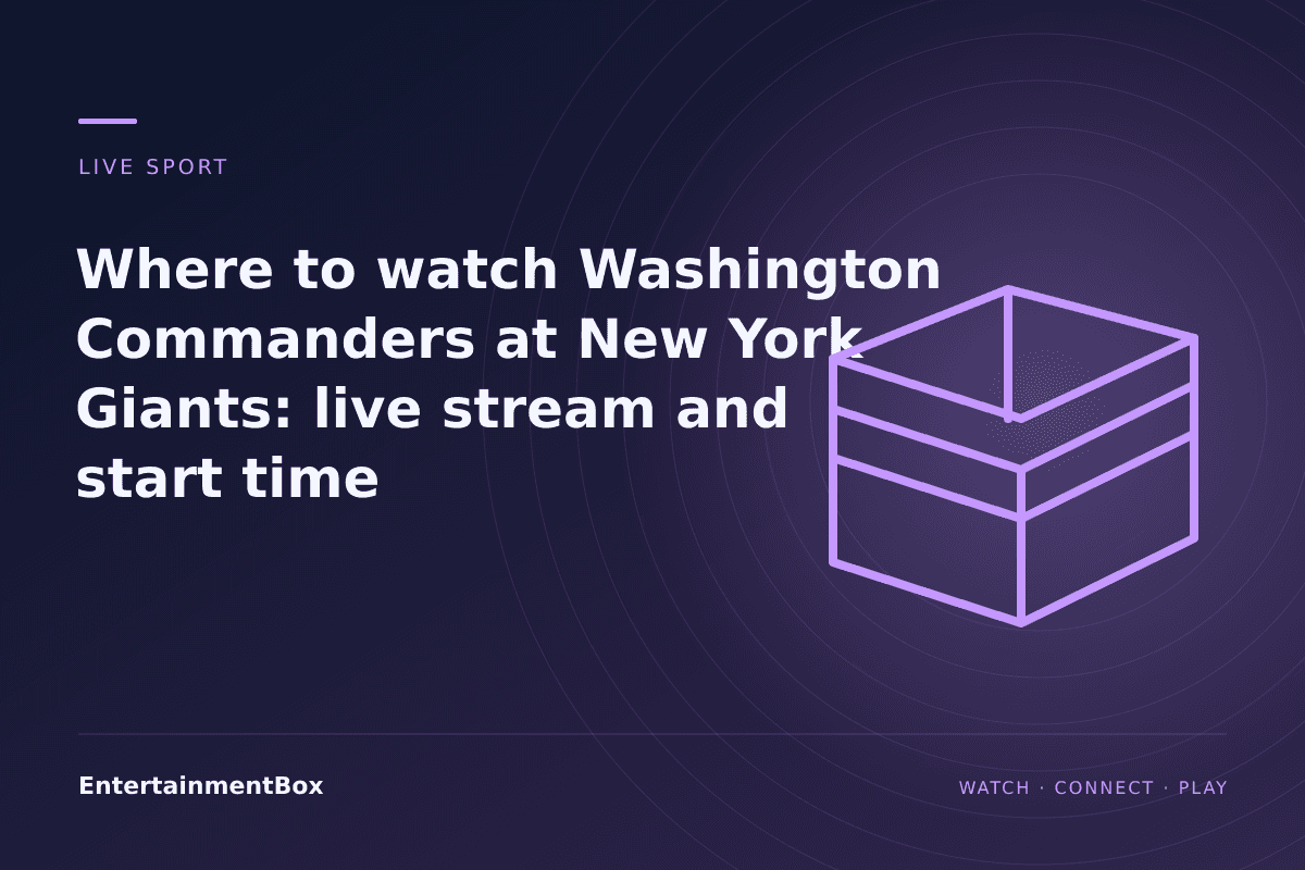 EntertainmentBox editorial cover: Where to watch Washington Commanders at New York Giants: live stream and start time